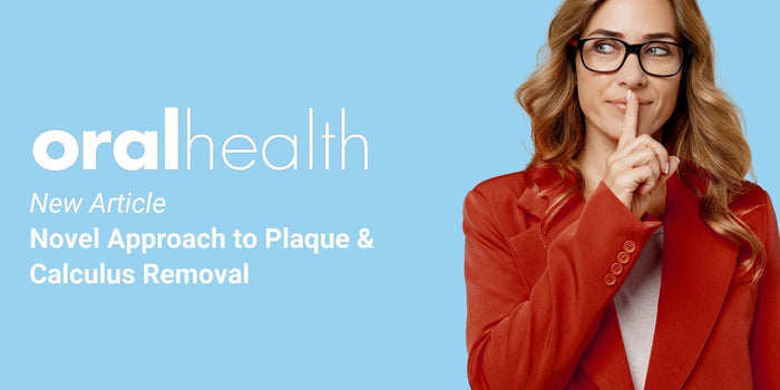 HYBENX® Technology: A Novel Approach to Plaque and Calculus Removal and Biofilm Disruption